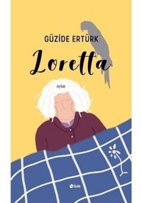 Loretta - Güzide Ertürk - Şule Yayınları