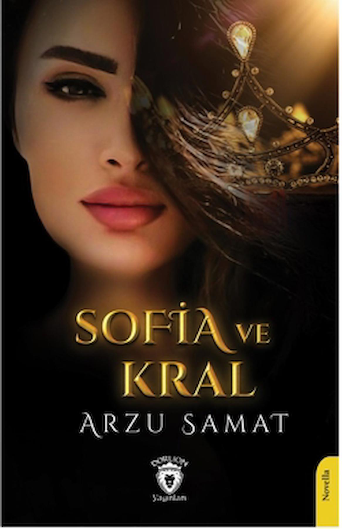 Sofia ve Kral / Arzu Samat / Dorlion Yayınları / 9786253688448