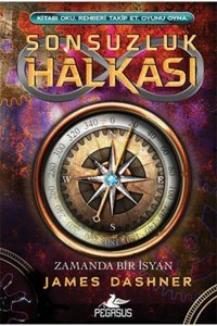 Pegasus Yayınları Sonsuzluk Halkası 1: Zamanda Bir Isyan (CİLTLİ) - James Dashner