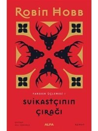 Suikastçının Çırağı - Farseer Serisi 1.Cilt - Robin Hobb - Alfa Yayıncılık
