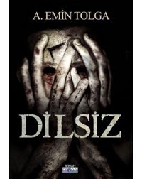 Dilsiz - Emin Tolga - Favori Yayınları