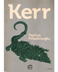 Kerr - Tayfun Pirselimoğlu - İletişim Yayınları