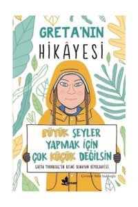 Kırmızı Kedi Yayınları Greta’nın Hikayesi - Büyük Şeyler Yapmak İçin Çok Küçük Değilsin