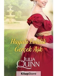 Hayali Evlilik Gerçek Aşk - Julia Quinn - Epsilon Yayınevi