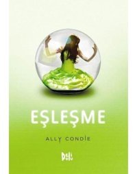 Eşleşme - Ally Condie - DeliDolu