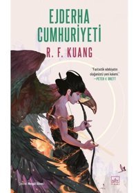Ejderha Cumhuriyeti - Haşhaş Savaşı Üçlemesi 2 - R. F. Kuang - İthaki Yayınları