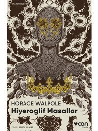 Hiyeroglif Masallar - Horace Walpole - Can Yayınları