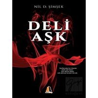 Deli Aşk - Nil Şimşek - Akis Kitap