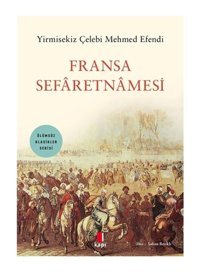 Kapı Yayınları Fransa Sefâretnâmesi
