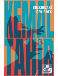 Bozkırdaki Çekirdek - Kemal Tahir - Ketebe