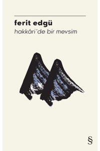 Everest Yayınları Hakkari'de Bir Mevsim, Ferit Edgü, , Hakkari'de Bir Mevsim Kitabı, 256 Sayfa