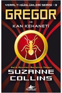 Pegasus Yayınları Gregor Ve Kan Kehaneti - Yeraltı Günlükleri Serisi 3 & Suzanne Collins