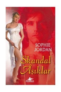 Pegasus Yayınları Skandal Aşıklar - Sophie Jordan