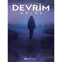Devrim 2-Gölge - Elif Torun - Epsilon Yayınevi