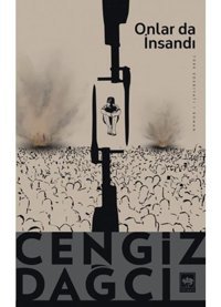 Onlar da İnsandı - Cengiz Dağcı - Ötüken Neşriyat