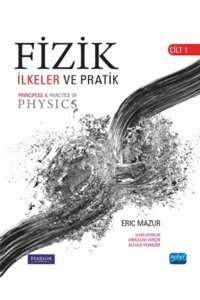 Nobel Akademik Yayıncılık Fizik Ilkeler Ve Pratik — Cilt 1 - Principles & Practice Of Physics