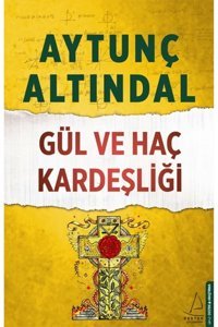 Destek Yayınları Gül Ve Haç Kardeşliği