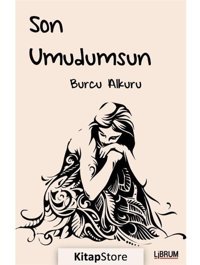 Son Umudumsun - Burcu Alkuru - Librum Kitap