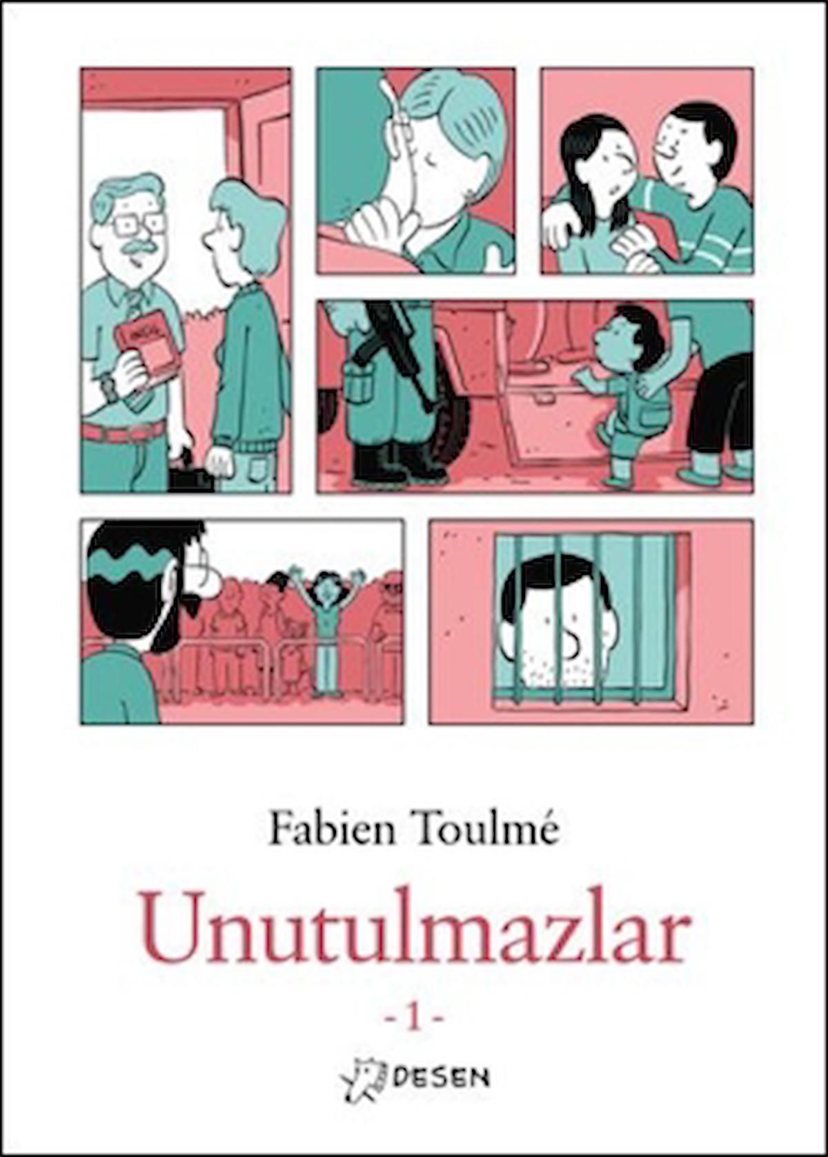 Unutulmazlar-1 / Fabien Toulme / Desen Yayınları / 9786259962610