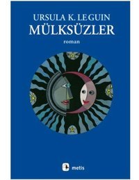Mülksüzler - Ursula K. Le Guin - Metis Yayınları