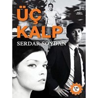 Üç Kalp - Serdar Soydan - Artemis Yayınları