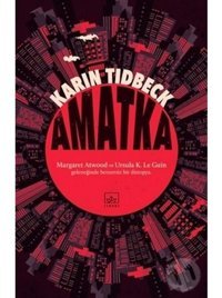 Amatka - Karin Tidbeck - İthaki Yayınları