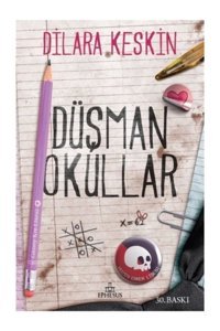 Ephesus Yayınları Dilara Keskin Düşman Okullar 1 Karton Kapak