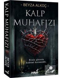 Kalp Muhafızı - Beyza Alkoç - İndigo Kitap