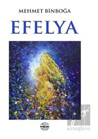 Efelya - Mehmet Binboğa - Mühür Kitaplığı