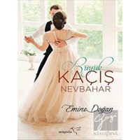 Büyük Kaçış-Nevbahar - Emine Doğan - Müptela Yayınları