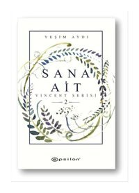Vincent Serisi 2-Sana Ait - Yeşim Aydı - Epsilon Yayınevi