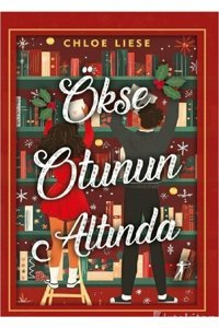 Destek Yayınları Chloe Liese - Ökse Otunun Altında ( ÜCRETSİZ KARGO )