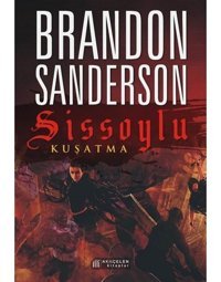 Sissoylu 2 - Kuşatma - Brandon Sanderson - Akılçelen Kitaplar