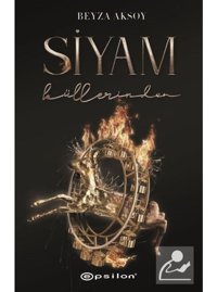 Siyam 3 - Küllerinden - Beyza Aksoy - Epsilon Yayınevi