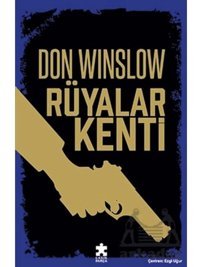 Rüyalar Kenti Eksik Parça Yayınları Don Winslow