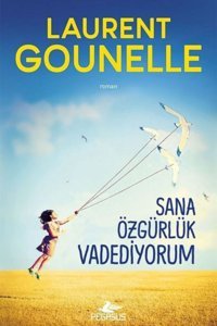 Pegasus Yayınları Sana Özgürlük Vadediyorum - Laurent Gounelle