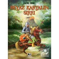 Beyaz Kartalın Sırrı - Meriç Turan - Çınaraltı Yayınları