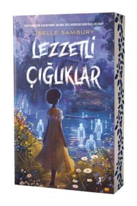 Artemis Yayınları Lezzetli Çığlıklar Liselle Sambury Kitabı 504 Sayfa Artemis Yayınları