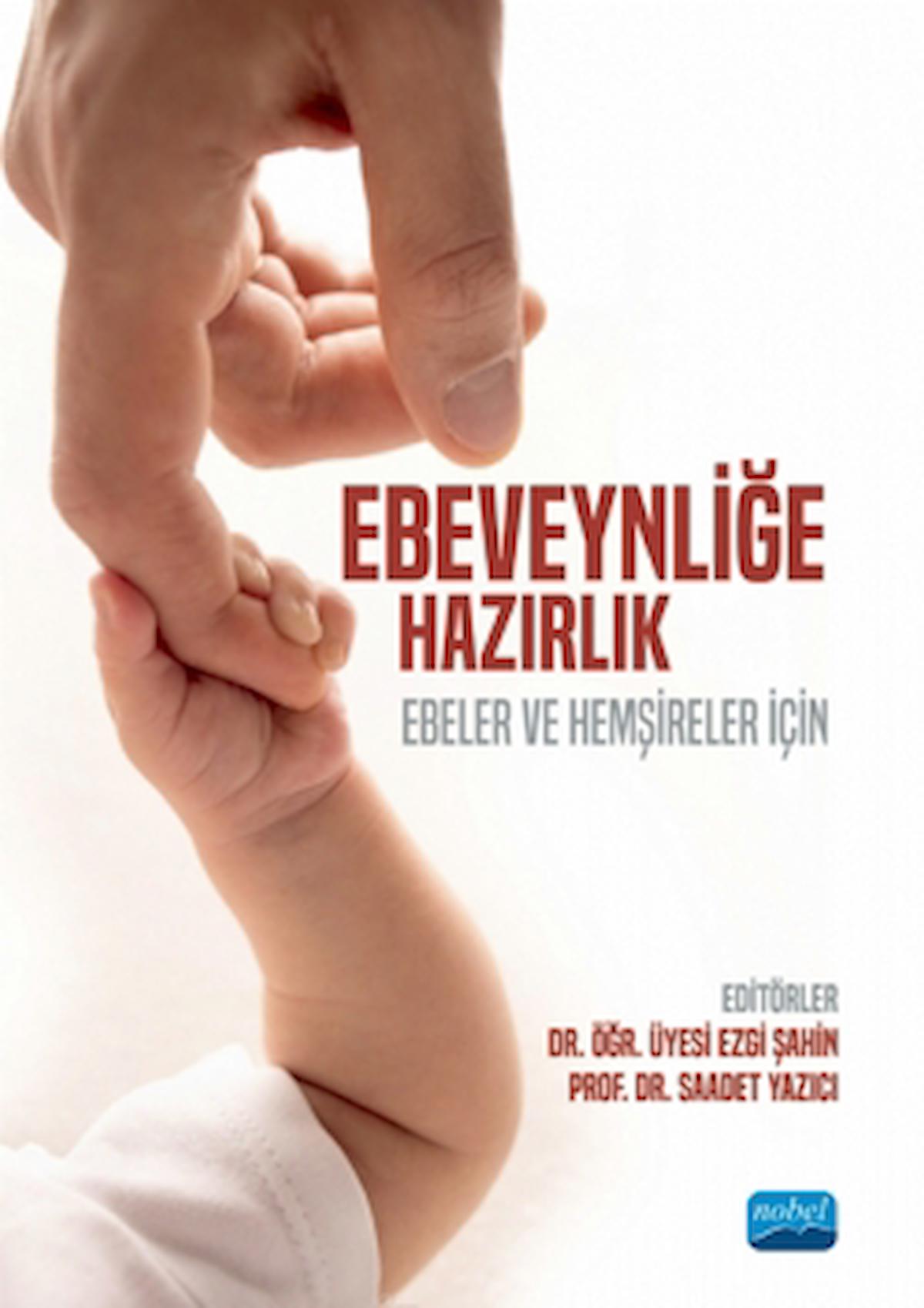 Ebeveynliğe Hazırlık / Kolektif / Nobel Akademik Yayıncılık / 9786254277597