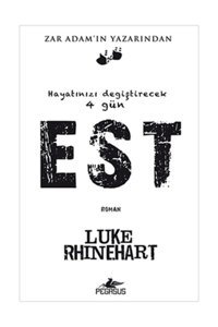Pegasus Yayınları Est: Hayatınızı Değiştirecek 4 Gün - Luke Rhinehart