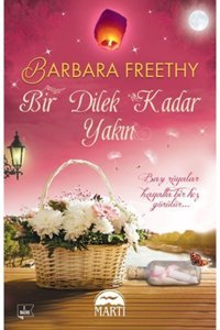 Martı Yayınları Bir Dilek Kadar Yakın - Barbara Freethy - Novella