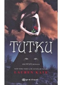 Tutku-Düşüş Serisi 3.Kitap - Lauren Kate - Epsilon Yayınevi