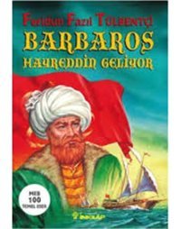 Barbaros Hayrettin Geliyor - Feridun Fazıl Tülbentçi - İnkılap Kitabevi