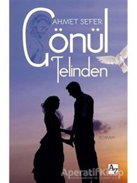 Gönül Telinden - Ahmet Sefer - Az Kitap