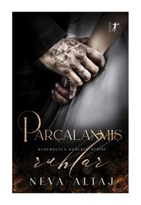 Artemis Yayınları Parçalanmış Ruhlar Neva Altaj Kitabı 256 Sayfa Artemis Yayınları