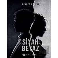 Siyah Beyaz - Cennet Bozkurt - Epsilon Yayınevi