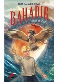 Bahadır: Sirius'un Seçimi - Esra Bahadır Cesar - Erdem Çocuk
