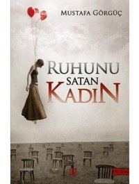 Ruhunu Satan Kadın - Mustafa Görgüç - Dokuz Yayınları