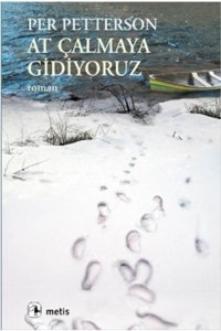 Metis Yayınları At Çalmaya Gidiyoruz