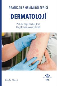 Ema Tıp Kitabevi Pratik Aile Hekimliği Serisi- Dermatoloji